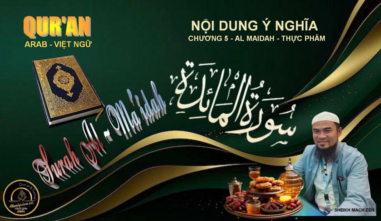 CLIPS VIDEO QUR'AN VIỆT NGỮ - CHƯƠNG 5 AL MA'IDAH (THỰC - PHẪM)